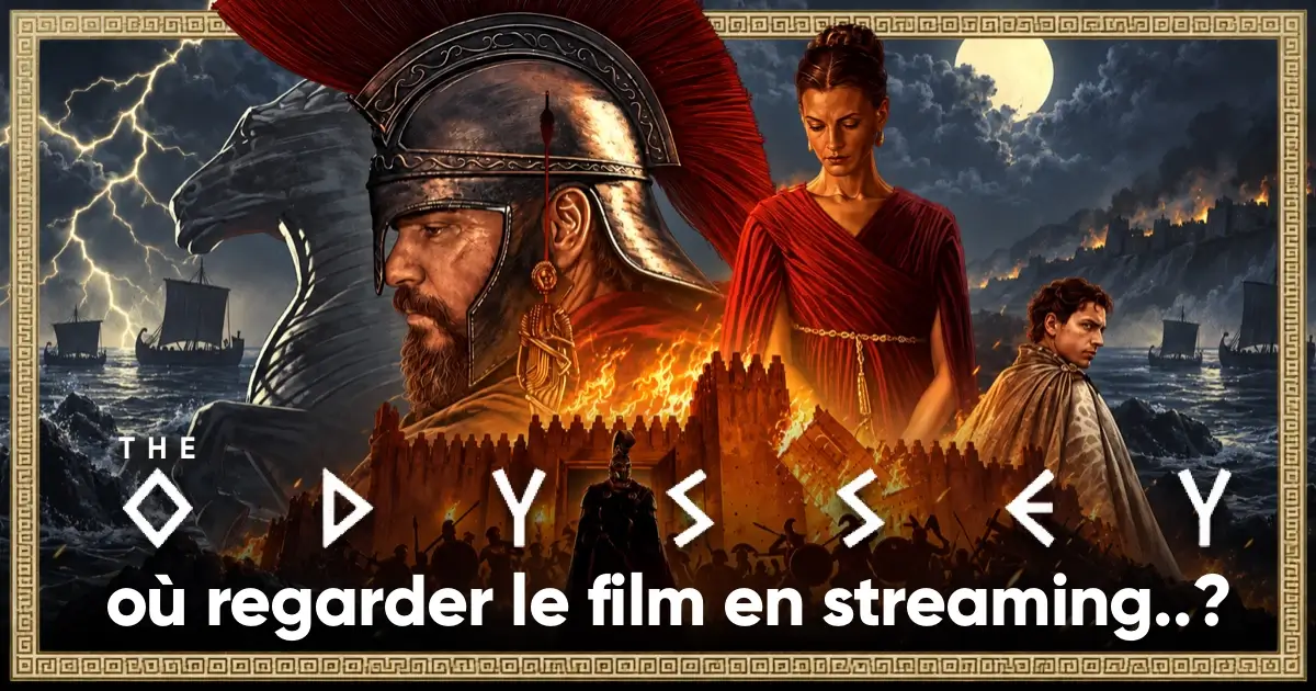 où voir The Odyssey