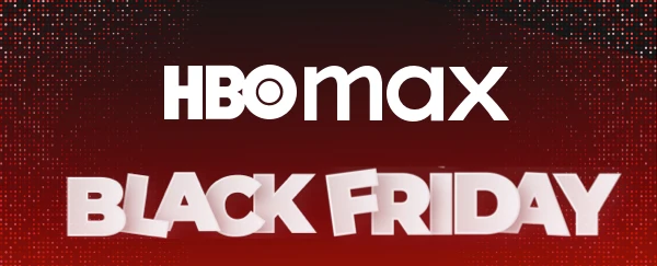 HBO Max Black Friday
