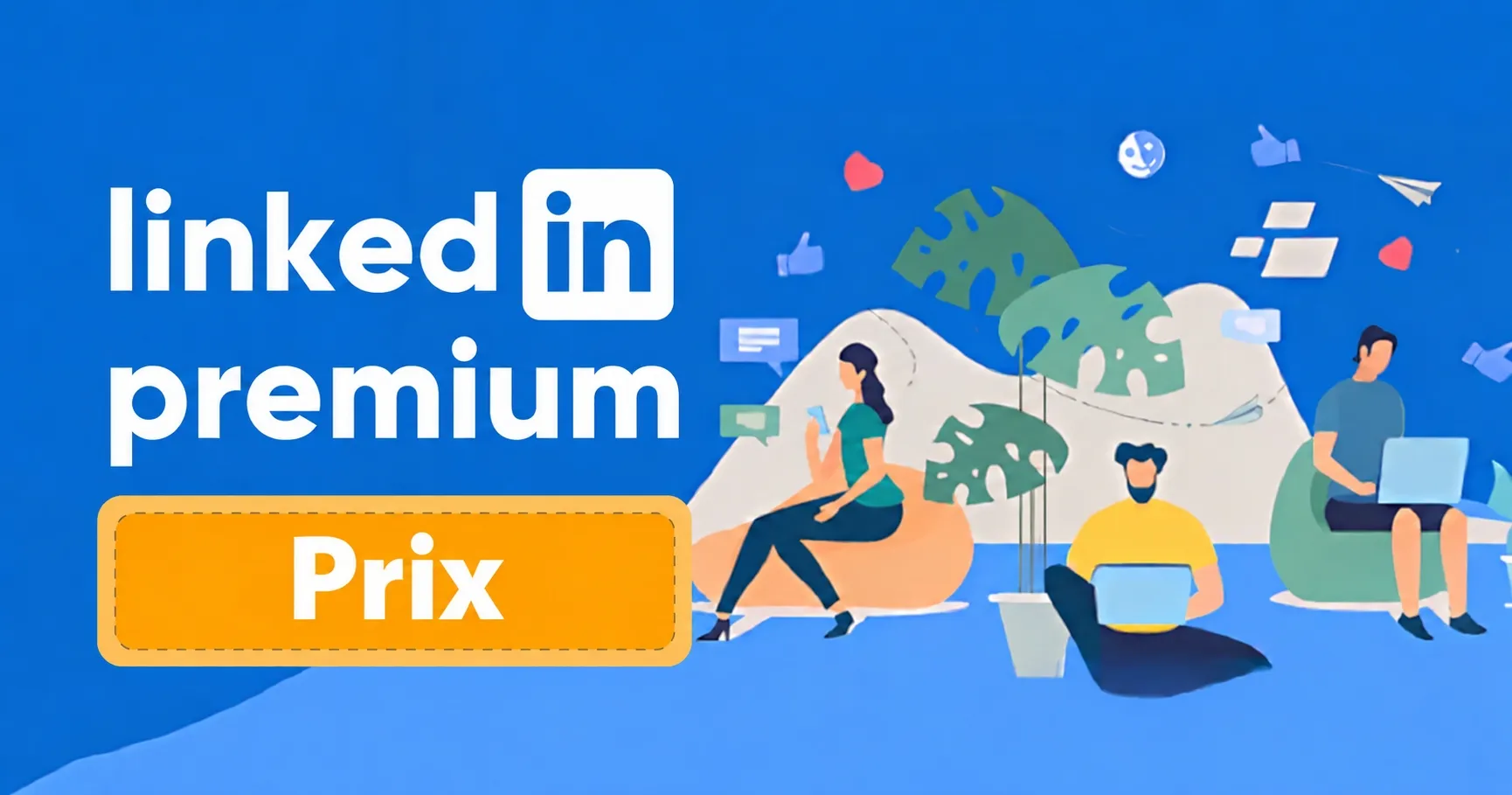 linkedin premium prix